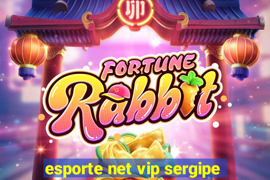 esporte net vip sergipe